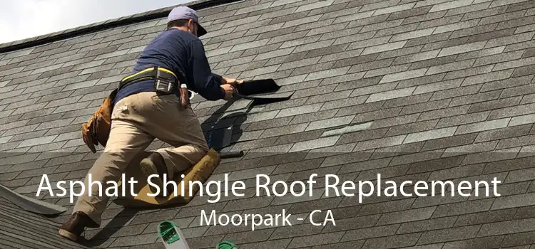 Asphalt Shingle Roof Replacement Moorpark - CA